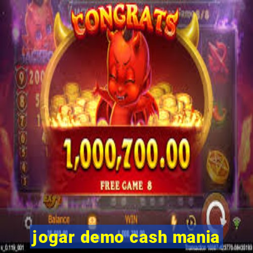 jogar demo cash mania